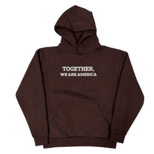 TOGETHER, WE ARE AMERICA HOODY